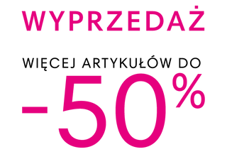 Wyprzedaż - Więcej artykułów do -50%