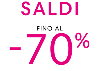 Saldi fino al -70%