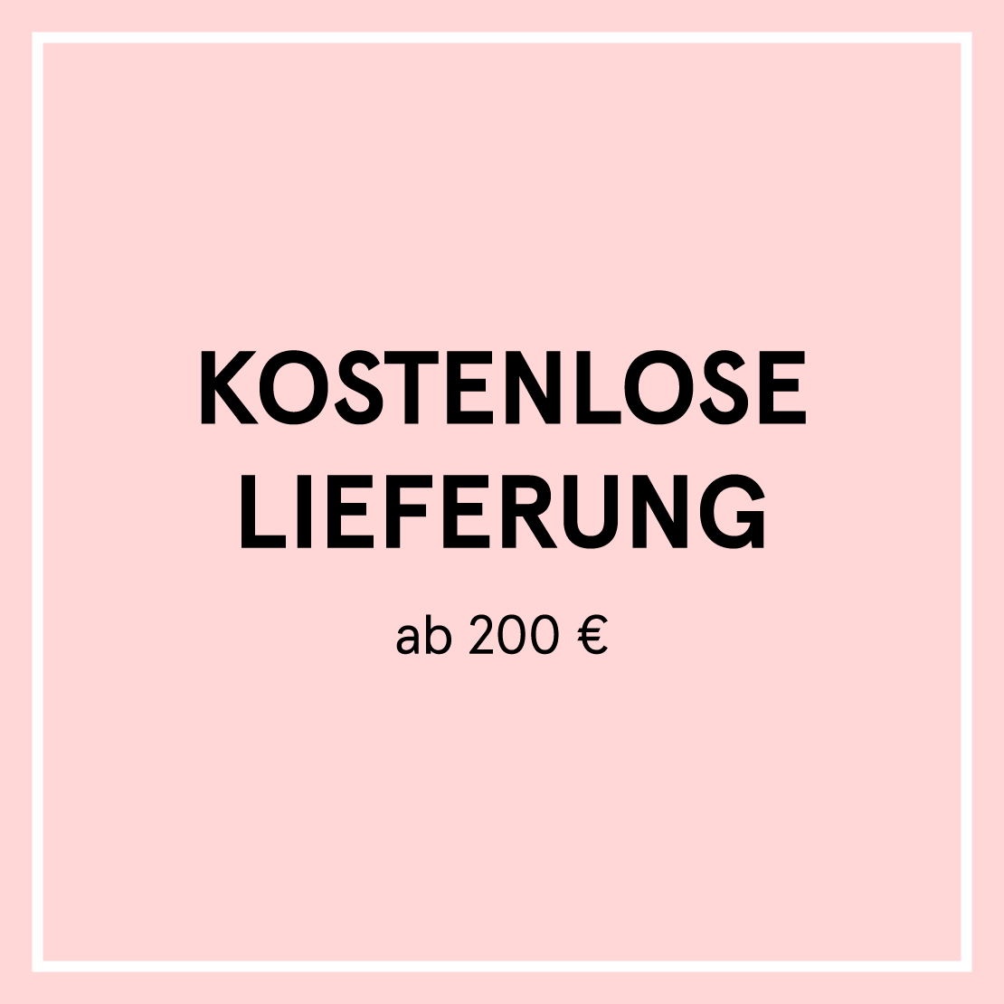 Kostenlose Lieferung ab 200€
