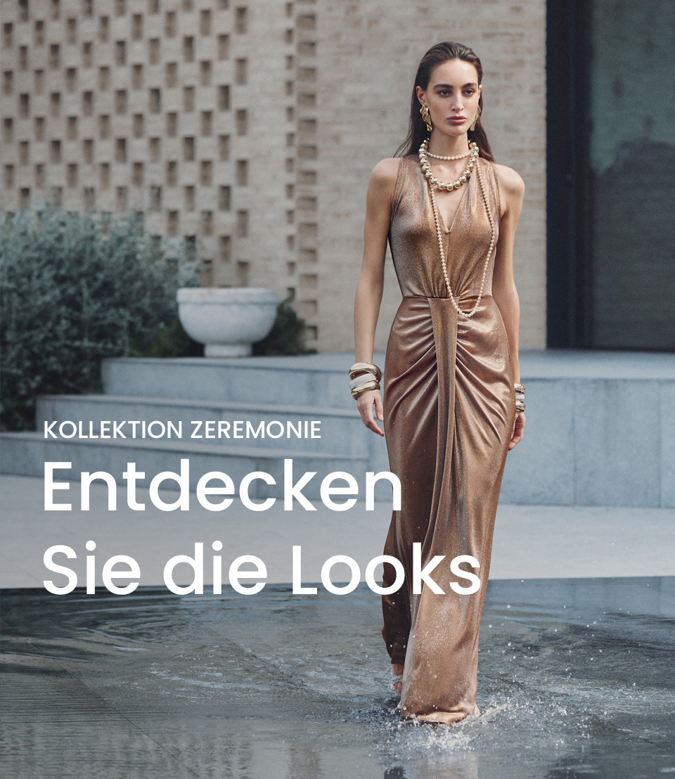 Kollektion Zeremonie | Entdecken Sie die Looks