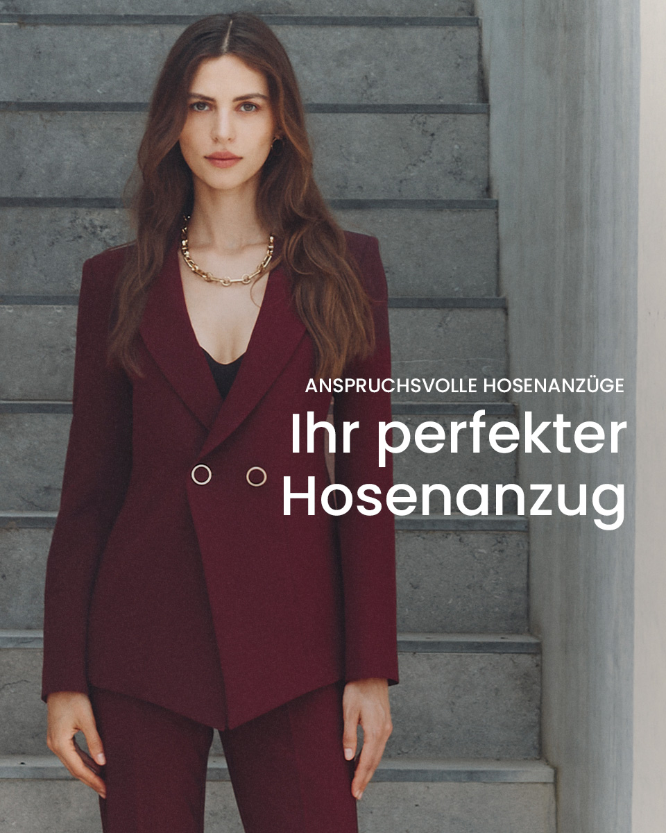 Anspruchsvolle Hosenanzüge > Ihr perfekter Hosenanzug