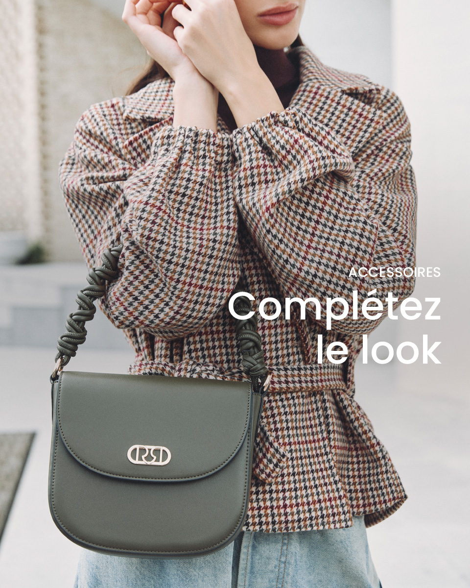 Accessoires > Complétez le look