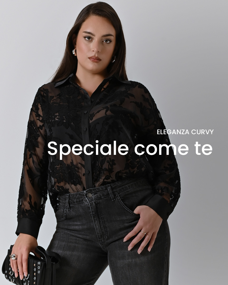 Eleganza Curvy | Speciale come Te