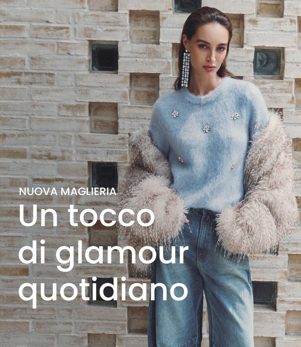 Nuova maglieria > Un tocco di glamour quotidiano