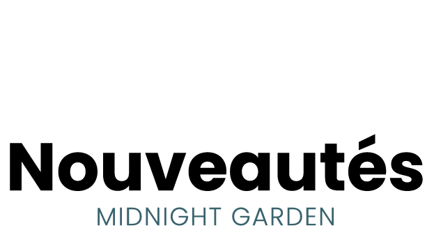 Nouveautés Midnight Garden