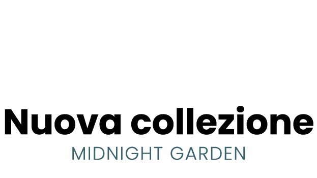 Nuova collezione Midnight Garden
