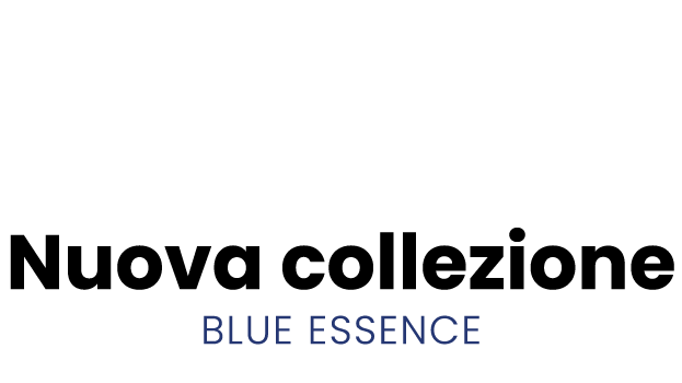 Nuova collezione Blue Essence
