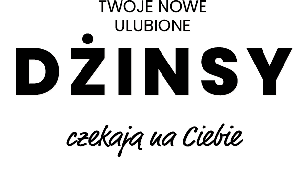 Twoje nowe ulubione dżinsy czekają na Ciebie