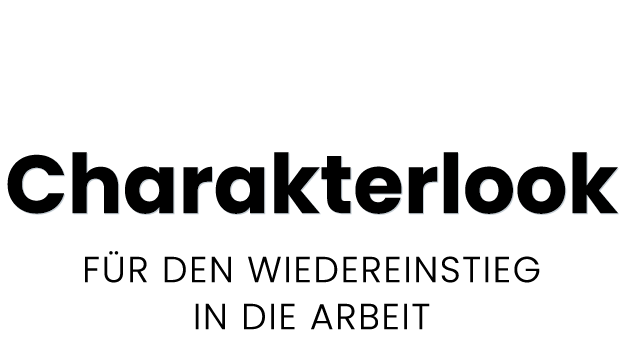 Charakterlook für den Wiedereinstieg in die Arbeit