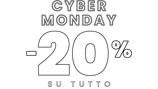 Cyber Monday -20% su tutto