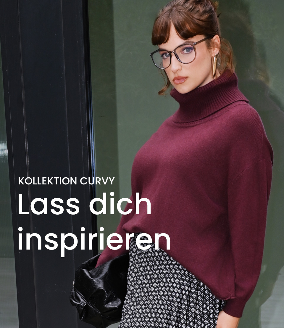 Kollektion Curvy > Lass dich inspirieren