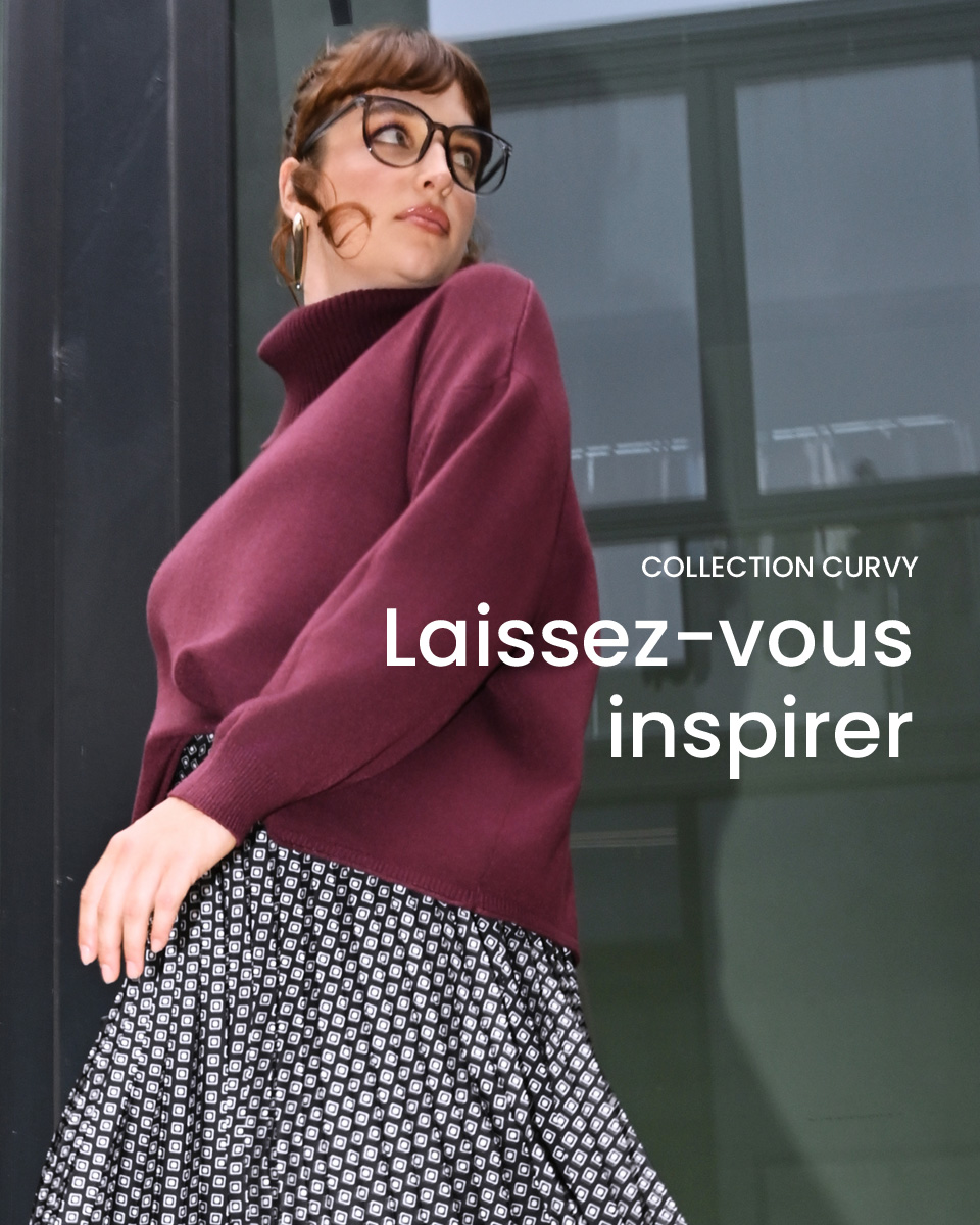 Collection Curvy > Laissez-vous inspirer