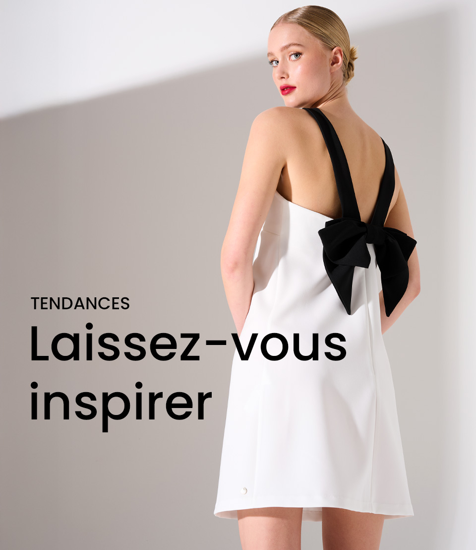 Tendances > Laissez-vous inspirer