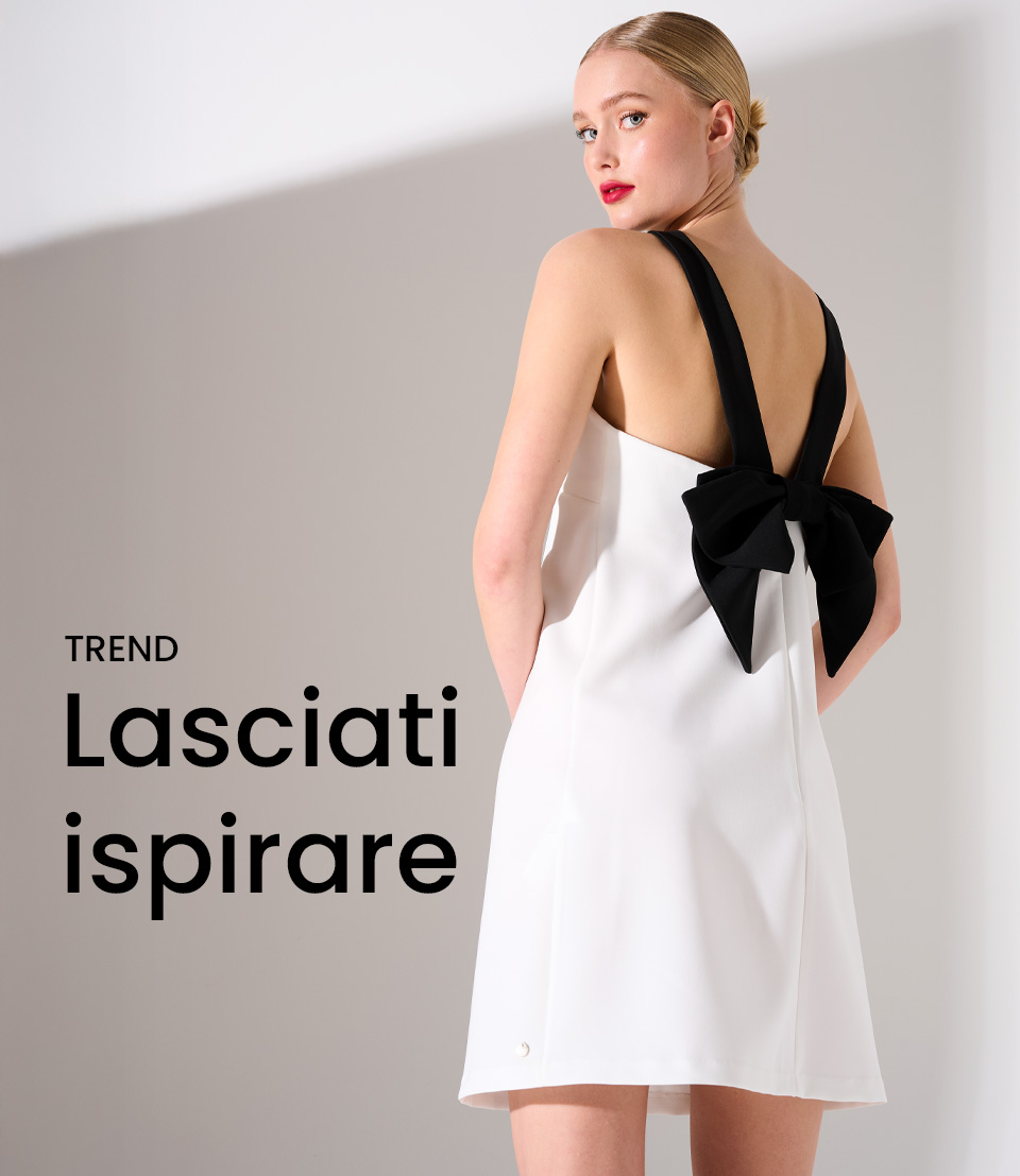Trend > Lasciati ispirare