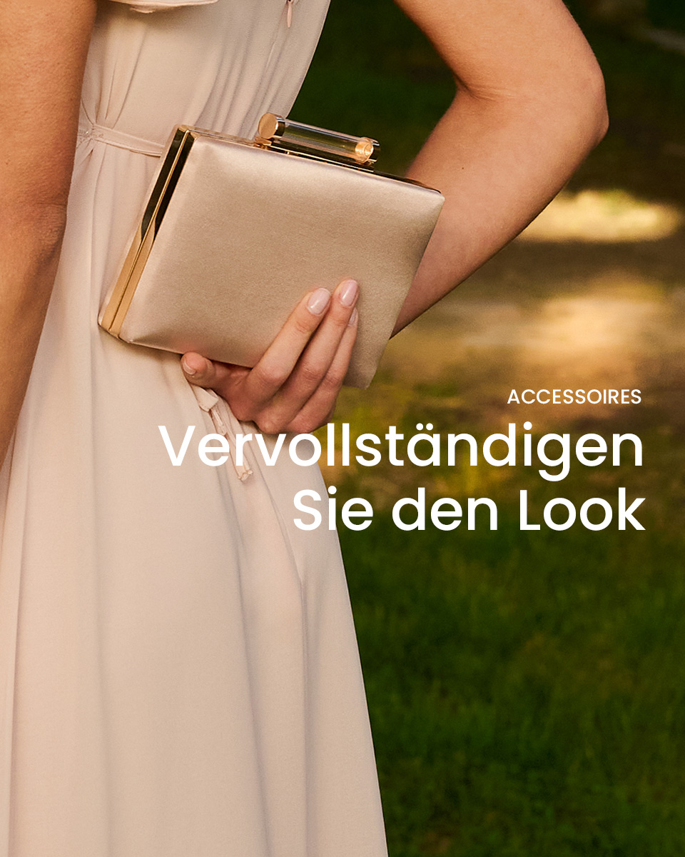 Accessoires > Vervollständigen Sie den Look