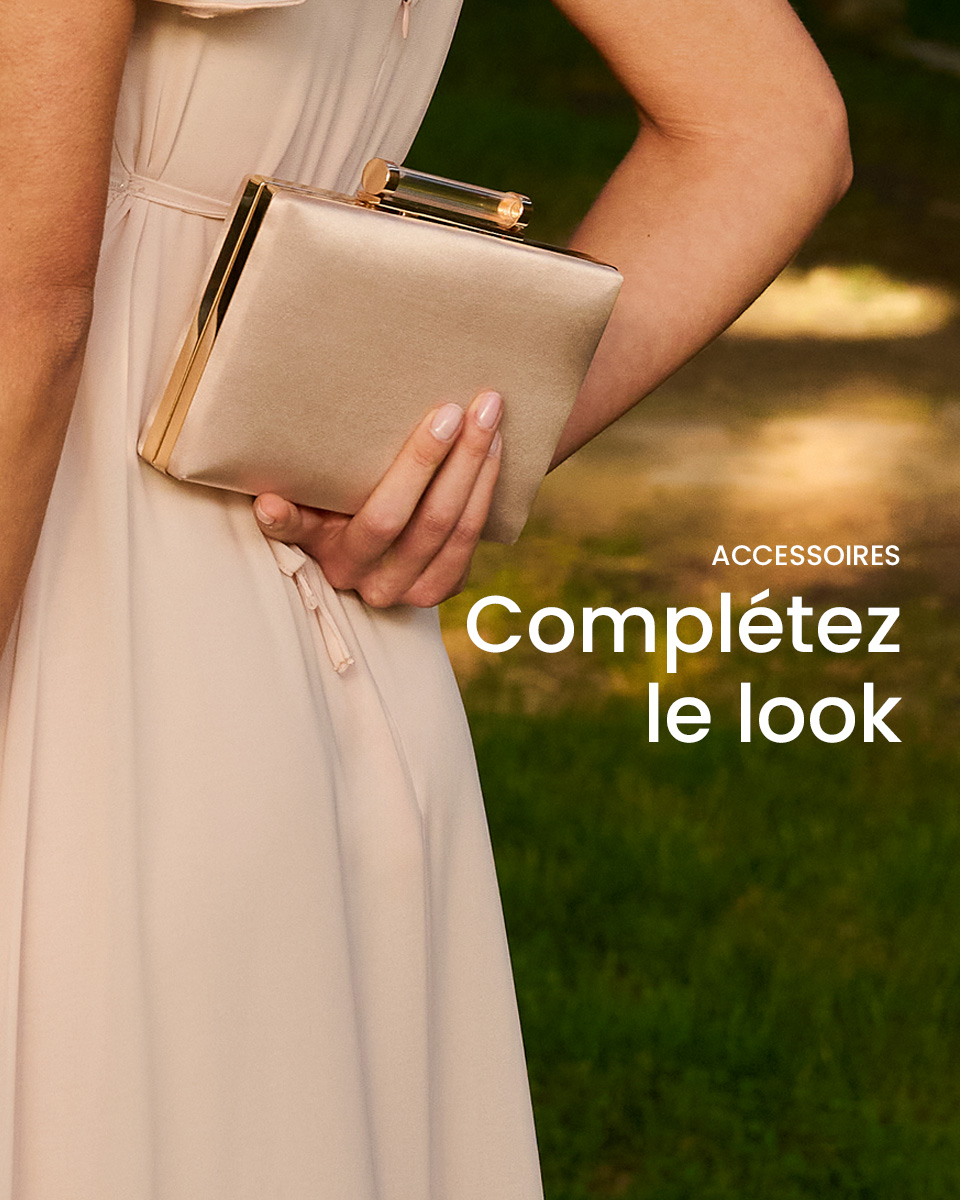 Accessoires > Complétez le look