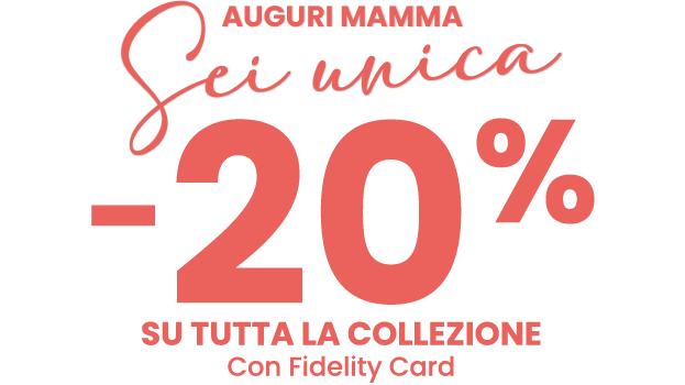 -20% su tutta la collezione, con Fidelity Card