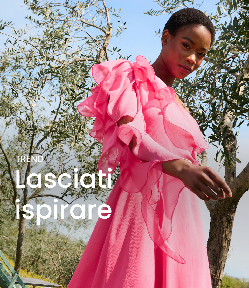 Trend > Lasciati ispirare