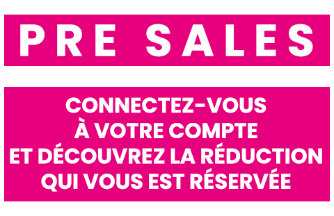 Pre sales: connectez-vous à votre compte et découvrez la réduction qui vous est réservée
