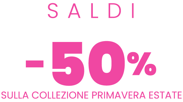 Saldi fino al -50% sulla collezione primavera estate